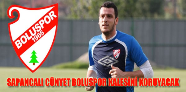 SAPANCALI CÜNEYT BOLUSPOR KALESİNİ KORUYACAK