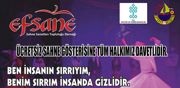 MEVLANA FELSEFESİ VE YARATILIŞ KAVRAMLARI SAHNE GÖSTERİSİ BU AKŞAM SAHNE ALIYOR