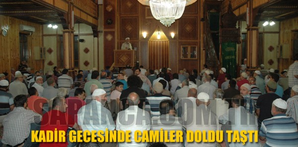 KADİR GECESİNDE SAPANCA’DA CAMİLER DOLDU TAŞTI