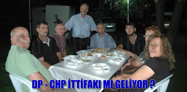 SAPANCA'DA DP - CHP İTTİFAKI MI GELİYOR?