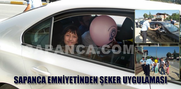 SAPANCA EMNİYETİNDEN ŞEKER UYGULAMASI