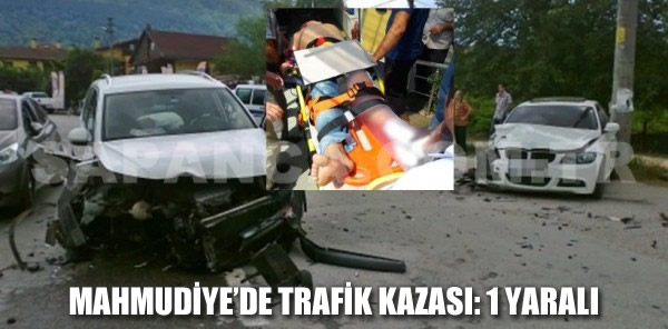 MAHMUDİYE’DE TRAFİK KAZASI: 1 YARALI