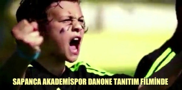 SAPANCA AKADEMİSPOR DANONE TANITIM FİLMİNDE