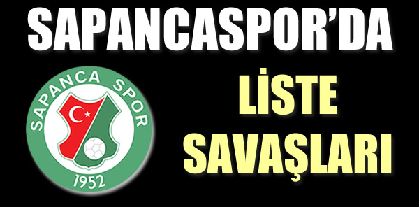 SAPANCASPOR KONGRESİNDE 2 LİSTE YARIŞACAK