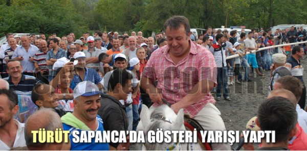TÜRÜT SAPANCA’DA GÖSTERİ YARIŞI YAPTI