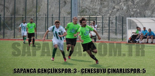 SAPANCA GENÇLİKSPOR: 3 - ÇENESUYU ÇINARLISPOR: 5