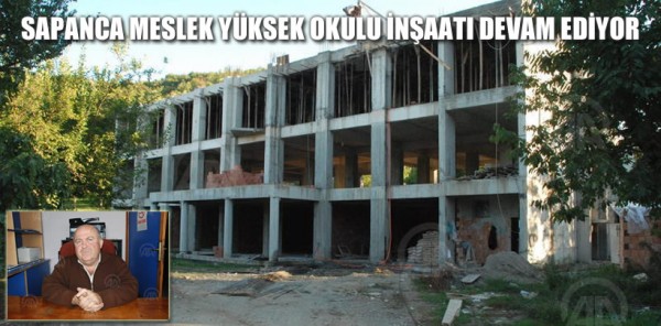 SAPANCA MESLEK YÜKSEK OKULU İNŞAATI DEVAM EDİYOR