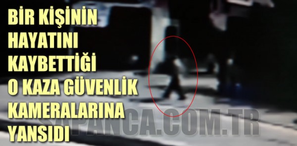 İRFAN YILDIZ’IN KAZA ANINA AİT GÜVENLİK KAMERASI GÖRÜNTÜLERİ ORTAYA ÇIKTI