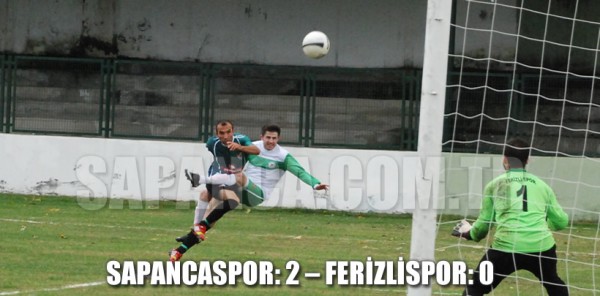 SAPANCASPOR: 2 – FERİZLİSPOR: 0