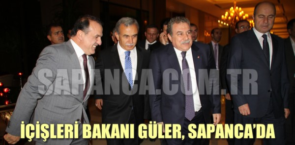 İÇİŞLERİ BAKANI GÜLER, SAPANCA'DA