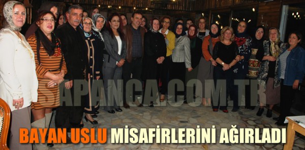 BAYAN USLU MİSAFİRLERİNİ AĞIRLADI