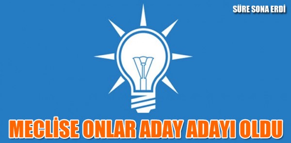 AK PARTİ’DE BELEDİYE MECLİS ÜYELİĞİ BAŞVURU SÜRESİ SONA ERDİ.. İŞTE TAM LİSTE