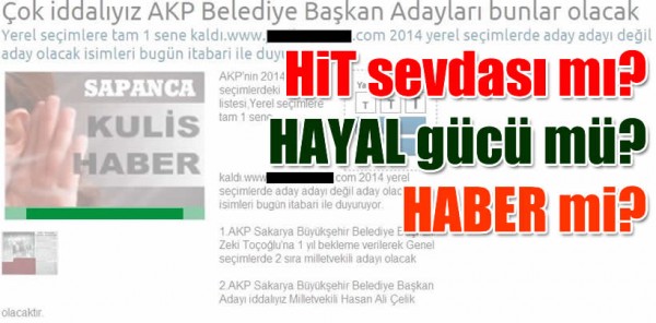 HİT SEVDASI MI? HAYAL GÜCÜ MÜ? HABER Mİ?