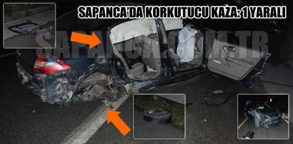 SAPANCA’DA KORKUTUCU KAZA: 1 YARALI