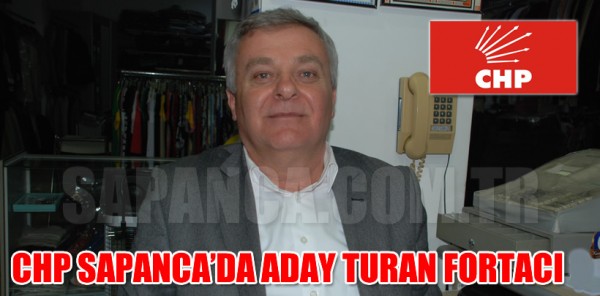CHP SAPANCA’DA ADAY TURAN FORTACI