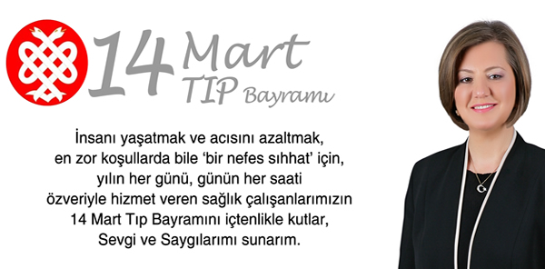 OYA ARAPOĞLU '14 MART TIP BAYRAMI'NI KUTLADI