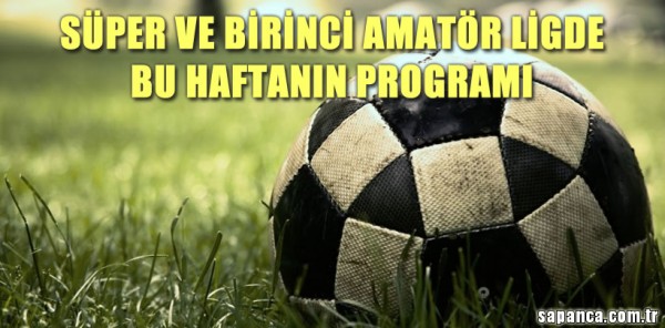 AMATÖR LİGLERDE 2. HAFTA PROGRAMI