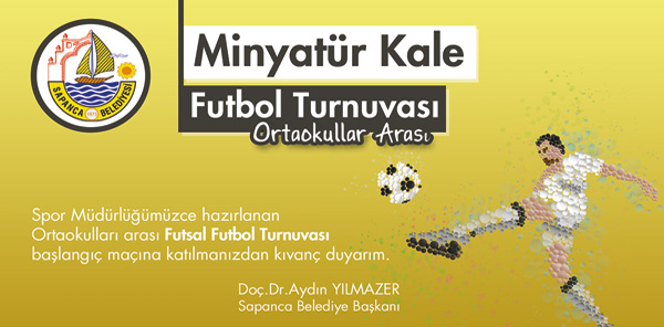 HAYDİ SAPANCA, SALON FUTBOL TURNUVASI’NA