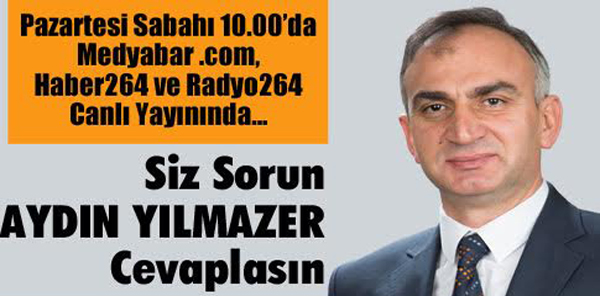 YILMAZER CANLI YAYIN KONUĞU OLACAK