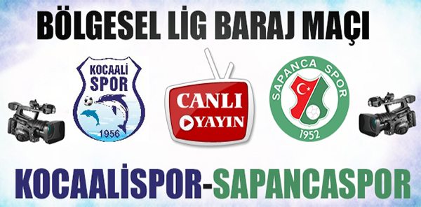 SAPANCASPOR-KOCAALİSPOR MAÇI CANLI