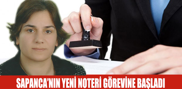 YENİ NOTER SELMA REİS EROL OLDU