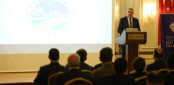 YEREL YÖNETİM ÇALIŞTAYI SAPANCA'DA BAŞLADI