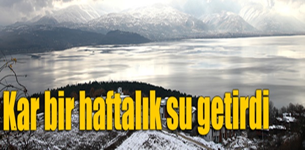 KAR, SAKARYA'YA BİR HAFTALIK SU GETİRDİ