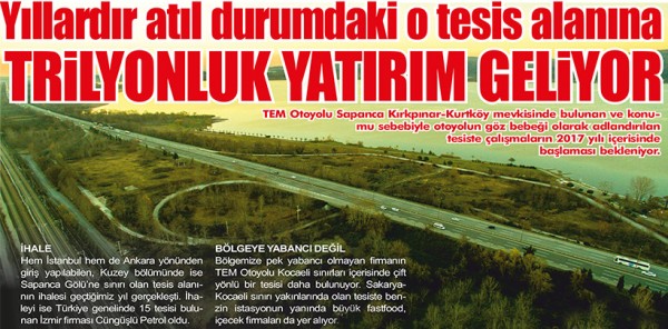 O TESİS ALANINA TRİLYONLUK YATIRIM GELİYOR