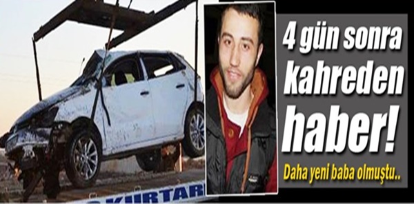 20 GÜN ÖNCE BABA OLMUŞTU ...