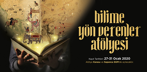 BİLİME YÖN VERENLER ATÖLYESİ BAŞLIYOR