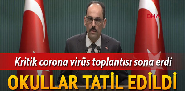 OKULLAR TATİL EDİLDİ