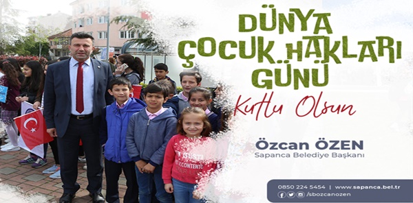 ÖZEN'İN ÇOCUK HAKLARI GÜNÜ KUTLAMA MESAJI