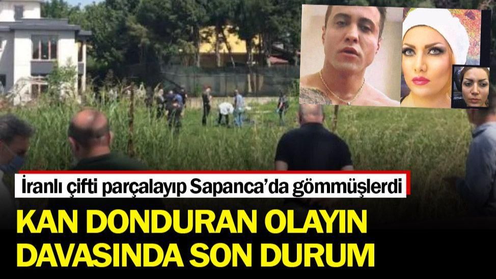 İRANLI ÇİFTİ PARÇALANARAK SAPANCA'YA GÖMMÜŞLERDİ