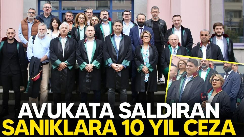 SAPANCA ADLİYESİNDE AVUKATA SALDIRAN SANIKLARA 10 YIL CEZA