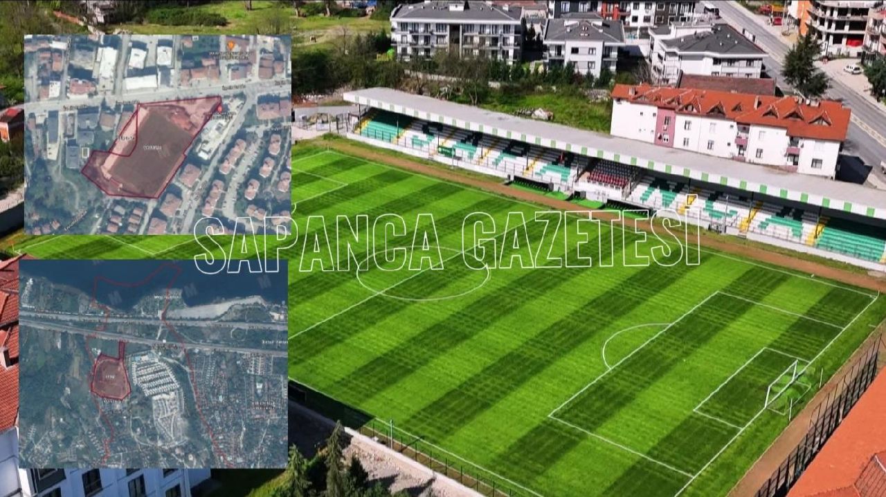 SAPANCA ATATÜRK STADI TAŞINACAK MI?